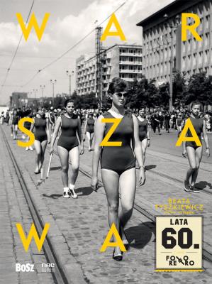 Okładka książki Warszawa lat 60. Foto retro