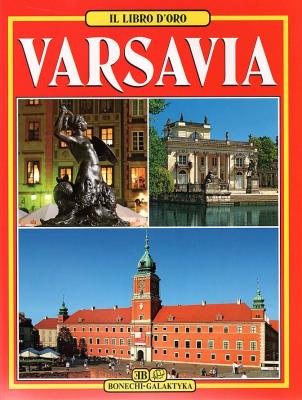 Warszawa. Złota księga wer. włoska. Autor: Łozińska Tamara. SmakLiter.pl Okładka książki Warszawa. Złota księga wer. włoska