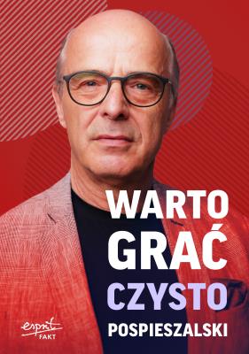 Warto grać czysto. Autor: Pospieszalski Jan, Krystian Kratiuk. SmakLiter.pl Okładka książki Warto grać czysto