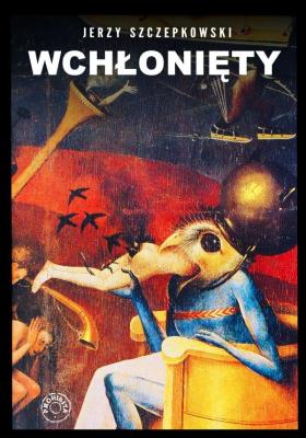 Wchłonięty Tobiasz Szpett i jego Ślepy Książę. Autor: Jerzy Szczepkowski. SmakLiter.pl Okładka książki Wchłonięty Tobiasz Szpett i jego Ślepy Książę