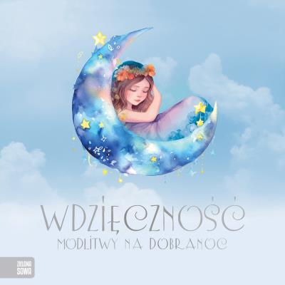 Okładka książki Wdzięczność. Modlitwy na dobranoc