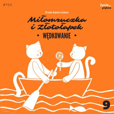 Okładka książki Wędkowanie. Miłomruczka i Złotołapek