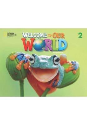 Okładka książki Welcome to Our World 2ed Level 2 AB NE