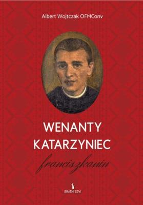 Okładka książki Wenanty Katarzyniec. Franciszkanin