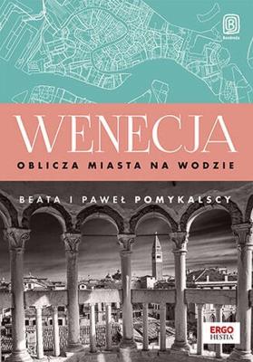 Okładka książki Wenecja. Oblicza miasta na wodzie