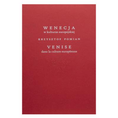 Wenecja w kulturze europejskiej / Venice dans la culture européenne. Autor: Pomian Krzysztof. SmakLiter.pl Okładka książki Wenecja w kulturze europejskiej / Venice dans la culture européenne