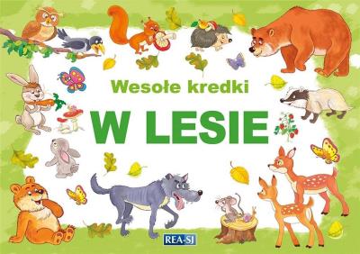 Wesołe kredki. W lesie. Autor:   Praca zbiorowa. SmakLiter.pl Okładka książki Wesołe kredki. W lesie