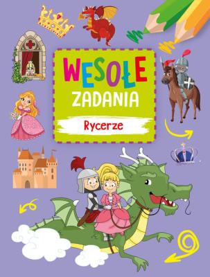 Wesołe zadania. Rycerze. Autor: Monika Kalinowska. SmakLiter.pl Okładka książki Wesołe zadania. Rycerze