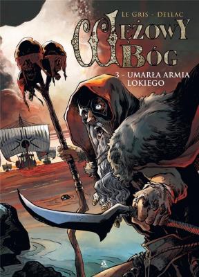 Okładka książki Wężowy bóg Tom 3 Umarła armia Lokiego - uszkodzone