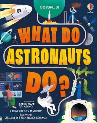 Opakowanie What Do Astronauts Do?