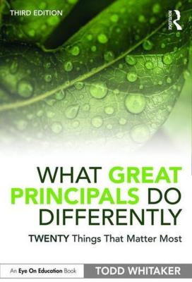 What Great Principals Do Differently. Autor: Todd Whitaker. SmakLiter.pl Okładka książki What Great Principals Do Differently
