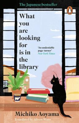 What You Are Looking for is in the Library. Autor: Aoyama Michiko. SmakLiter.pl Okładka książki What You Are Looking for is in the Library