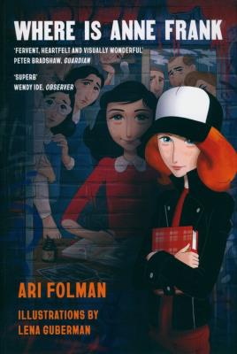 Where Is Anne Frank. Autor: Ari Folman, Polonsky David, Guberman Lena. SmakLiter.pl Okładka książki Where Is Anne Frank