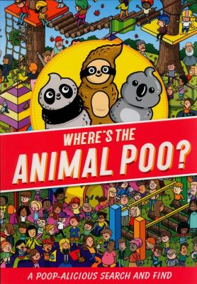 Where's the Animal Poo? A Search and Find. Autor: Alex Hunter. SmakLiter.pl Okładka książki Where's the Animal Poo? A Search and Find