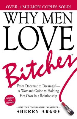 Why Men Love Bitches. Autor: Sherry Argov. SmakLiter.pl Okładka książki Why Men Love Bitches