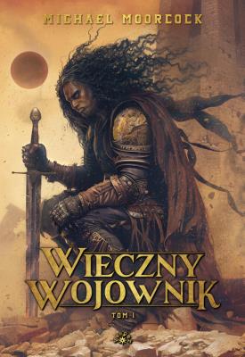 Okładka książki Wieczny wojownik T.1