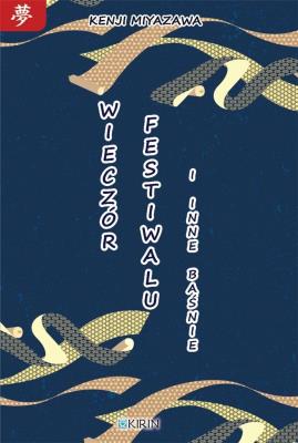 Okładka książki Wieczór festiwalu i inne baśnie