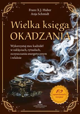Okładka książki Wielka księga okadzania. 