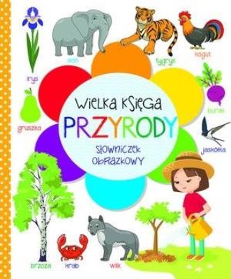 Okładka książki Wielka księga przyrody. Słowniczek obrazkowy