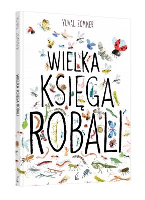 Wielka księga robali wyd. 2023. Autor: Yuval Zommer. SmakLiter.pl Okładka książki Wielka księga robali wyd. 2023
