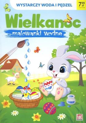 Wielkanoc. Malowanki wodne. Autor:   Praca zbiorowa. SmakLiter.pl Okładka książki Wielkanoc. Malowanki wodne