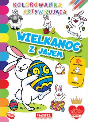 Okładka książki Wielkanoc z jajem. Kolorowanka aktywizująca z naklejkami