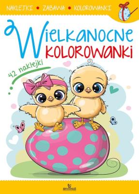 Wielkanocne kolorowanki. Autor: Kwiatkowska Karolina Ewa. SmakLiter.pl Okładka książki Wielkanocne kolorowanki