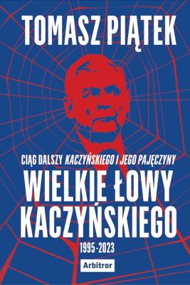 Okładka książki Wielkie łowy Kaczyńskiego