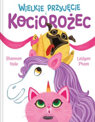 Wielkie przyjęcie i Kociorożec. Autor: Shannon Hale. SmakLiter.pl Okładka książki Wielkie przyjęcie i Kociorożec