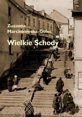 Wielkie schody. Autor: Marcinkowska-Golec Zuzanna. SmakLiter.pl Okładka książki Wielkie schody