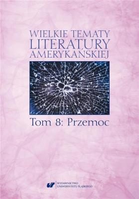 Okładka książki Wielkie tematy literatury amerykańskiej T.8