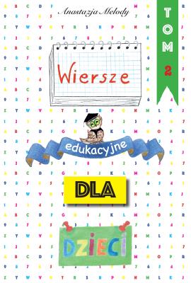 Okładka książki Wiersze edukacyjne dla dzieci Tom 2