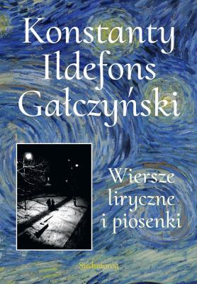 Wiersze liryczne i piosenki. Autor: Gałczyński Konstanty Ildefons. SmakLiter.pl Okładka książki Wiersze liryczne i piosenki