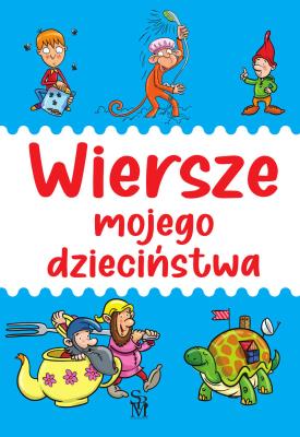 Okładka książki Wiersze mojego dzieciństwa