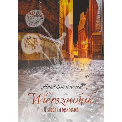 Okładka książki Wierszownik. O snach i tęsknotach