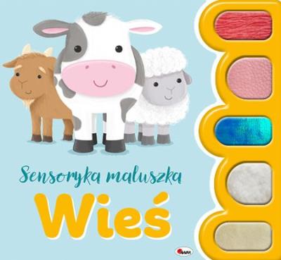 Wieś. Sensoryka maluszka. Autor: Natalia Kawałko-Dzikowska. SmakLiter.pl Okładka książki Wieś. Sensoryka maluszka