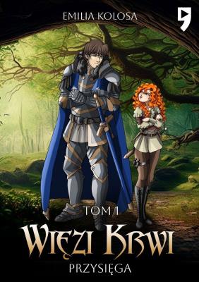 Więzi Krwi: Przysięga. Tom 1. Autor: Emilia Kolosa. SmakLiter.pl Okładka książki Więzi Krwi: Przysięga. Tom 1