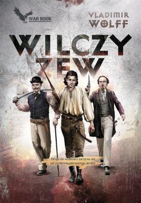 Wilczy zew. Autor: Vladimir Wolff. SmakLiter.pl Okładka książki Wilczy zew
