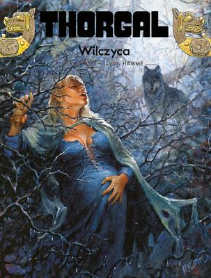 WIlczyca. Thorgal. Tom 16. Autor: Grzegorz Rosiński, J. Van Hamme. SmakLiter.pl Okładka książki WIlczyca. Thorgal. Tom 16