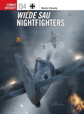 Wilde Sau Nightfighters. Autor: Streetly Martin. SmakLiter.pl Okładka książki Wilde Sau Nightfighters