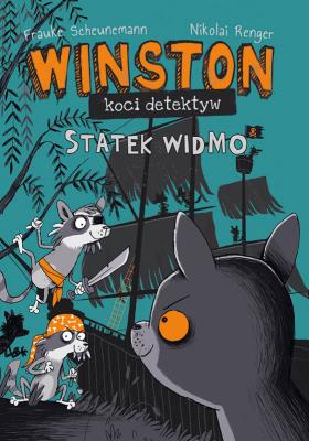 Winston - koci detektyw. Statek widmo. Autor: Scheunemann Frauke. SmakLiter.pl Okładka książki Winston - koci detektyw. Statek widmo