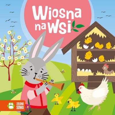 Okładka książki Wiosna na wsi. Wiosenne bajeczki