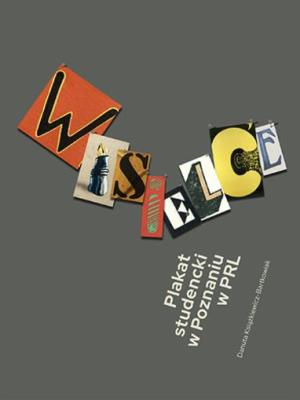 Wisielce. Plakat studencki w Poznaniu w PRL. Autor: Danuta Książkiewicz-Bartkowiak. SmakLiter.pl Okładka książki Wisielce. Plakat studencki w Poznaniu w PRL