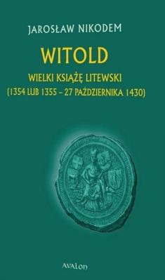 Okładka książki Witold Wielki Książę Litewski