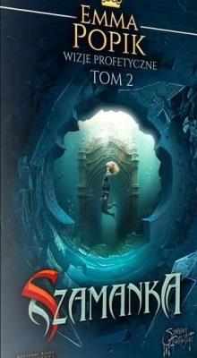 Okładka książki Wizje profetyczne T.2 Szamanka