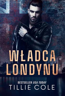 Władca Londynu. Autor: Cole Tillie. SmakLiter.pl Okładka książki Władca Londynu