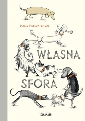 Własna sfora. Autor: Maria Nilsson Thore. SmakLiter.pl Okładka książki Własna sfora