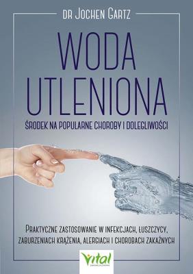 Okładka książki Woda utleniona - środek na popularne choroby i dolegliwości