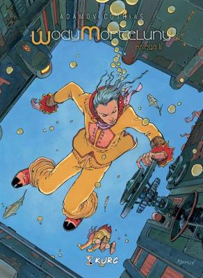 Wody Morteluny księga 2. Autor: Patrick Cothias, Philippe Adamov. SmakLiter.pl Okładka książki Wody Morteluny księga 2