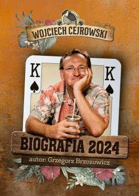 Okładka książki Wojciech Cejrowski Biografia 2024